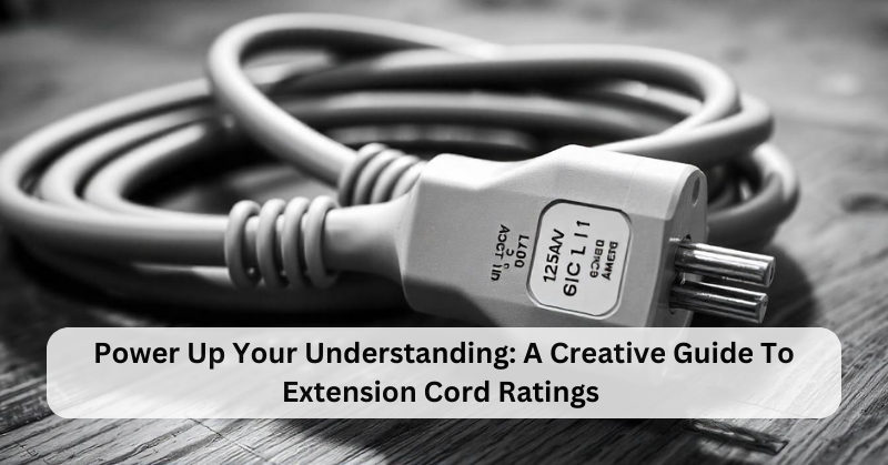 Extension Cord Ratings