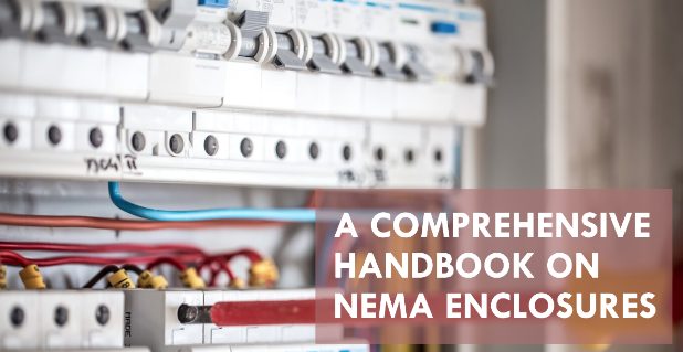 A COMPREHENSIVE HANDBOOK ON NEMA ENCLOSURES