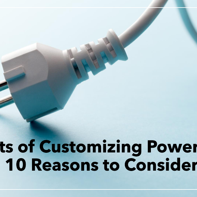 BENEFITS OF CUSTOMIZING POWER CORDS: 10 REASONS TO CONSIDER